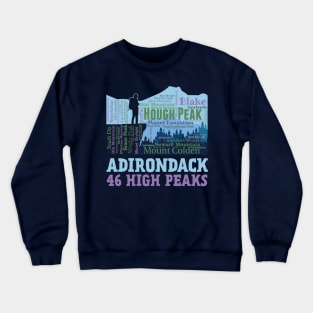 Adirondack Mountains New York High Peaks 46er Hikers Crewneck Sweatshirt